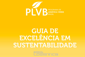 PLVB lança Guia de Excelência em Sustentabilidade com boas práticas para o transporte de carga